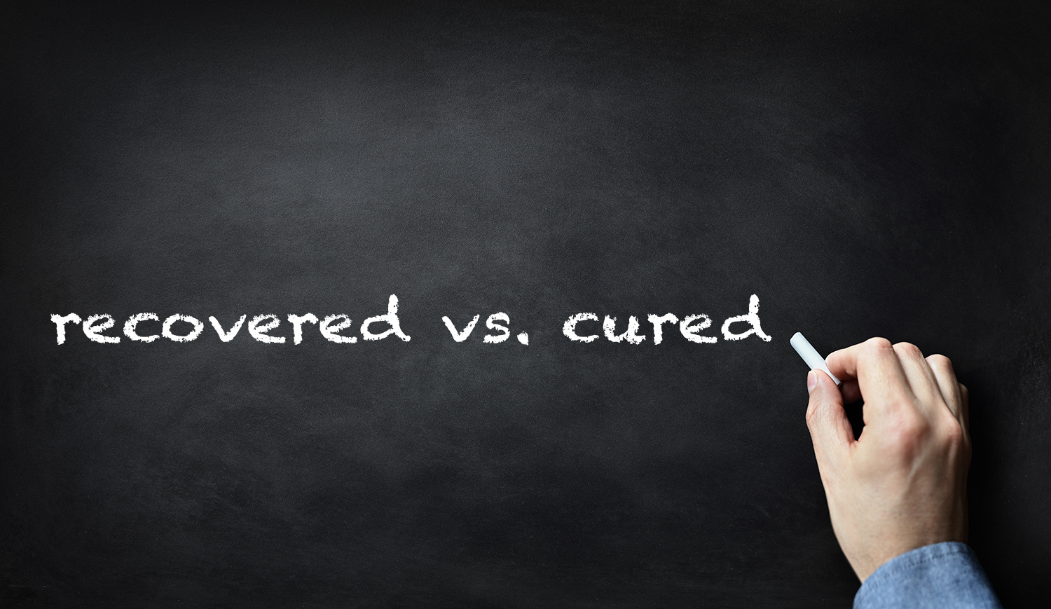 Recovered vs. Cured